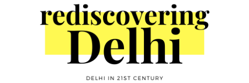 Rediscovering Delhi